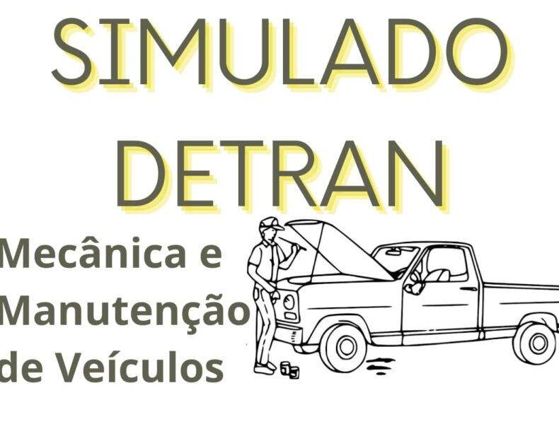 Simulado DETRAN mecânica e manutenção veicular.