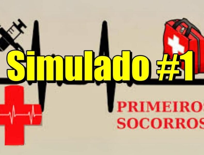Simulado de primeiros socorros número 1.