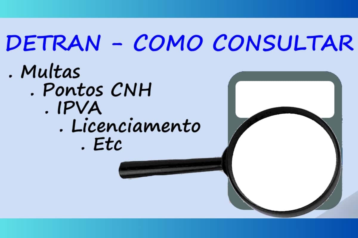 Tutorial DETRAN: consultar multas, CNH, IPVA, licenciamento.
